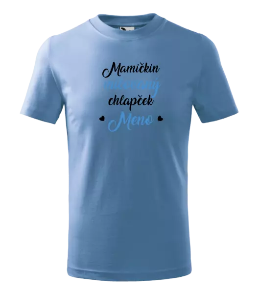 Detské tričko Mamičkin milovaný chlapček