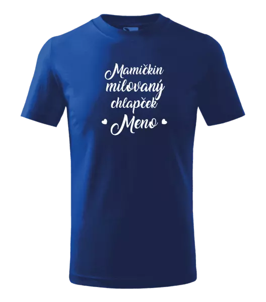 Detské tričko Mamičkin milovaný chlapček