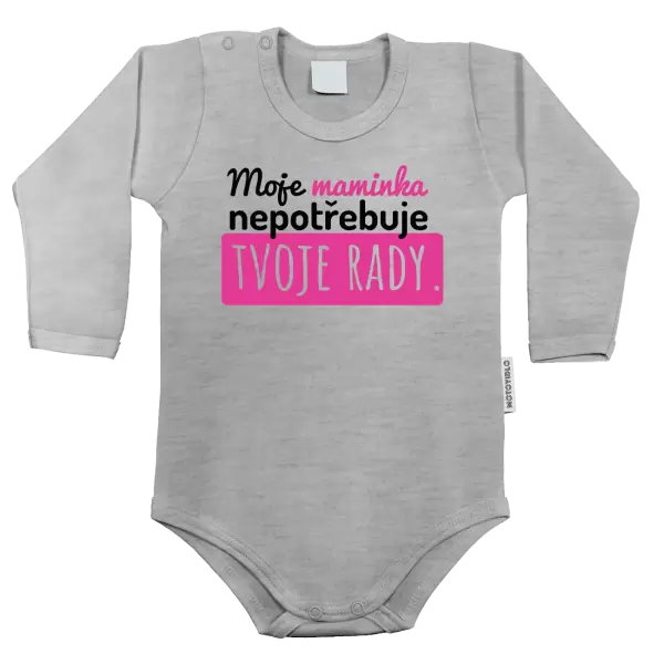 Dětské body Moje maminka nepotřebuje tvoje rady