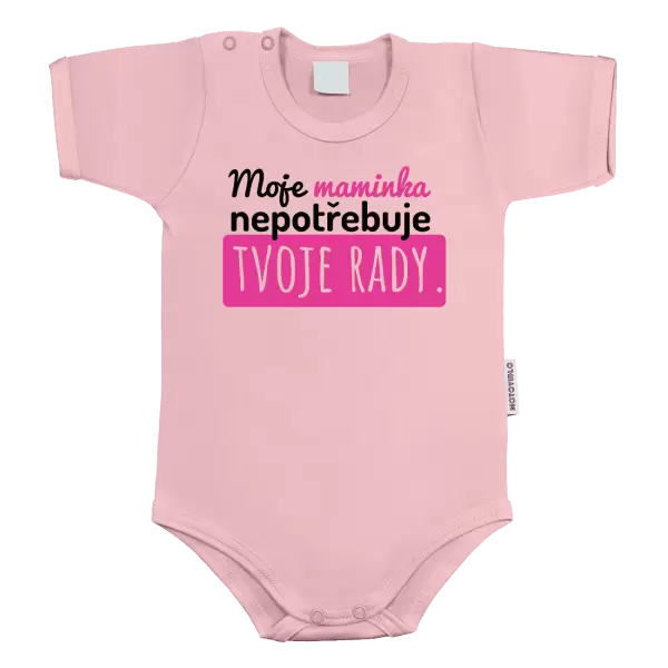 Dětské body Moje maminka nepotřebuje tvoje rady