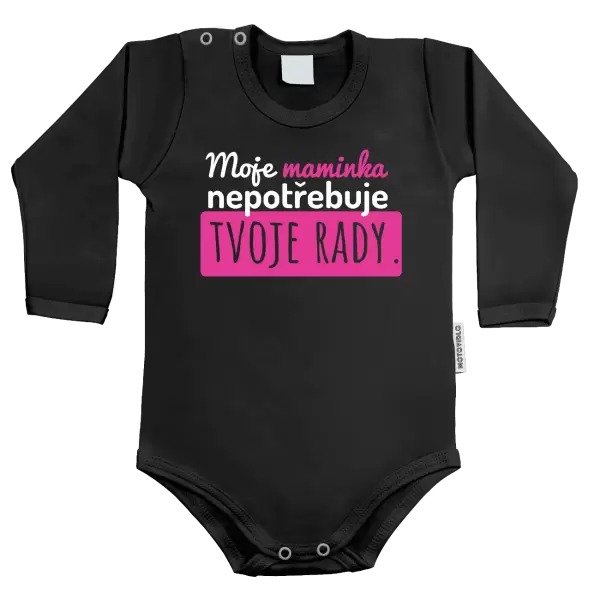 Dětské body Moje maminka nepotřebuje tvoje rady