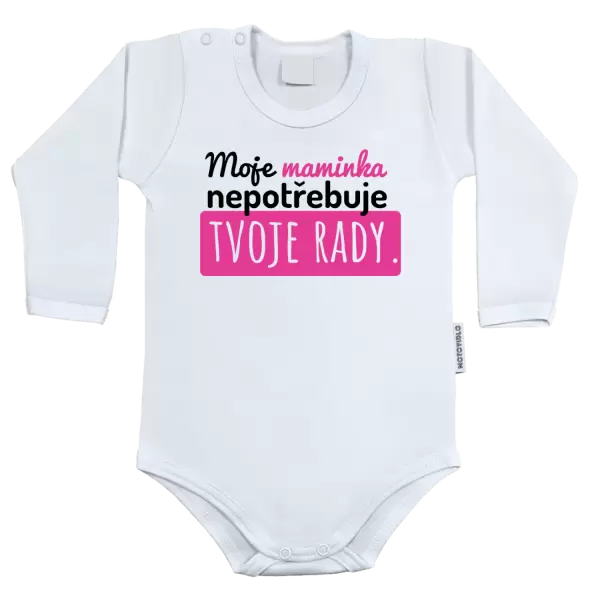 Dětské body Moje maminka nepotřebuje tvoje rady