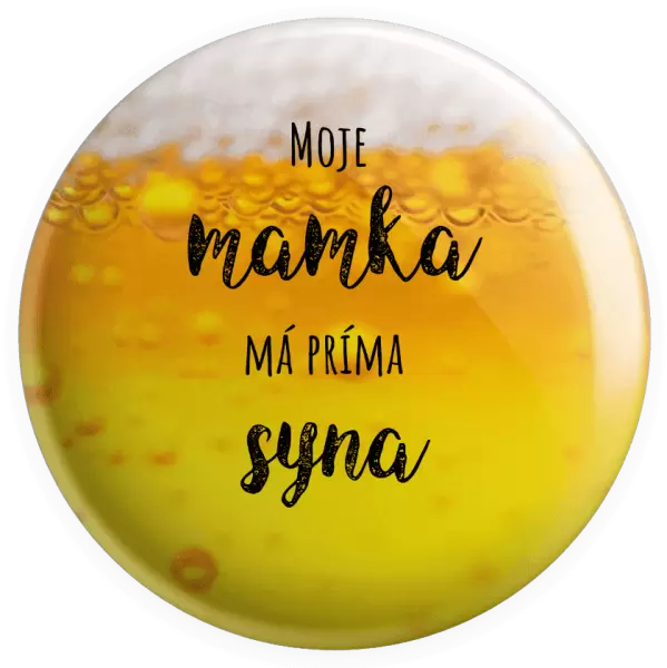 Placka Moje mamka má prima syna