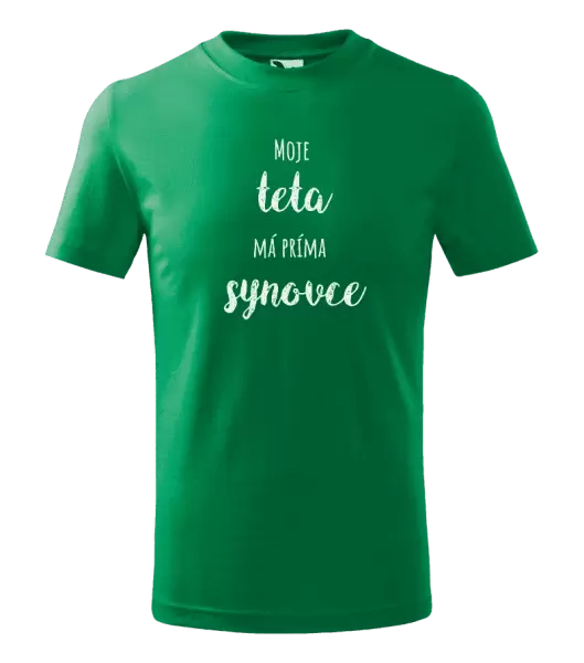 Dětské tričko Moje teta má prima synovce