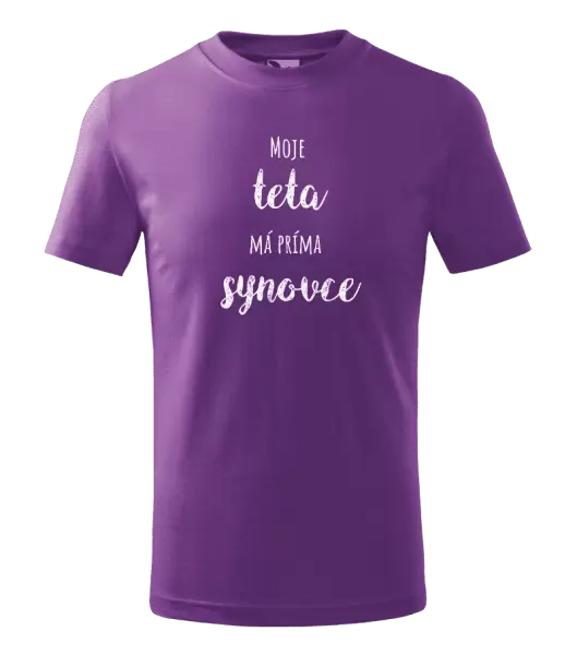 Dětské tričko Moje teta má prima synovce