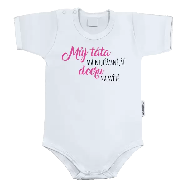 Dětské body Můj táta má nejúžasnější dceru na světě