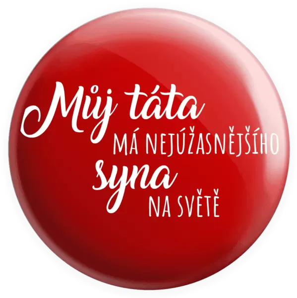 Placka Můj táta má nejúžasnějšího syna na světě
