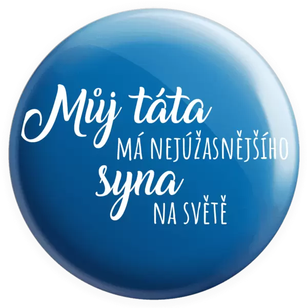 Placka Můj táta má nejúžasnějšího syna na světě