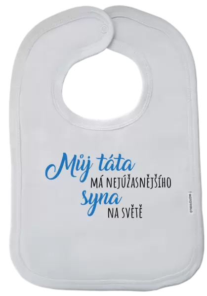 Dětský bryndák Můj táta má nejúžasnějšího syna na světě