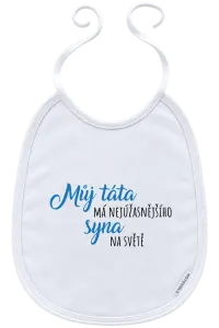 Dětský bryndák Můj táta má nejúžasnějšího syna na světě