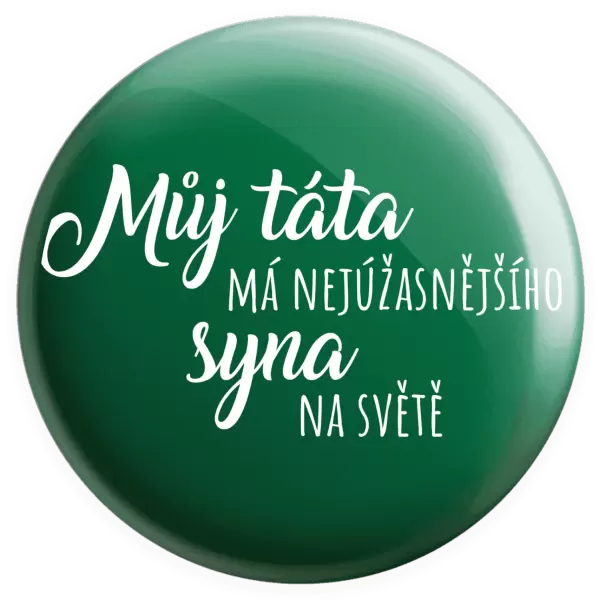 Placka Můj táta má nejúžasnějšího syna na světě