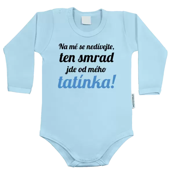 Dětské body Na mě se nedívejte, ten smrad jde od mého tatínka!