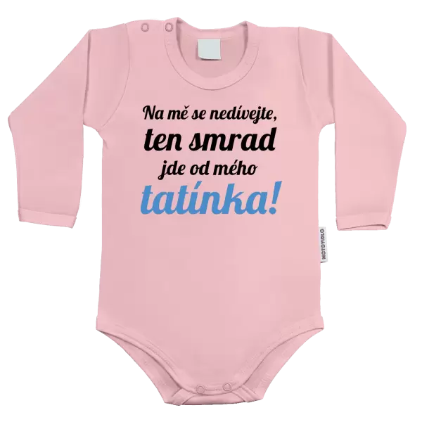 Dětské body Na mě se nedívejte, ten smrad jde od mého tatínka!