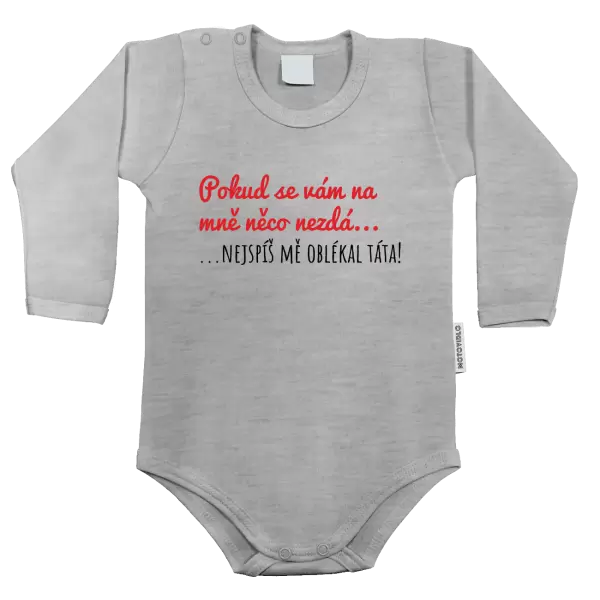 Dětské body Pokud se vám na mě něco nezdá, nejspíš mě oblékal táta!