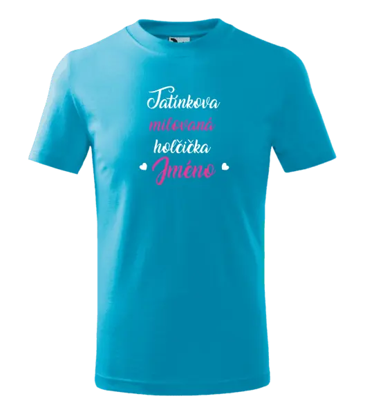 Dětské tričko Tatínkova milovaná holčička