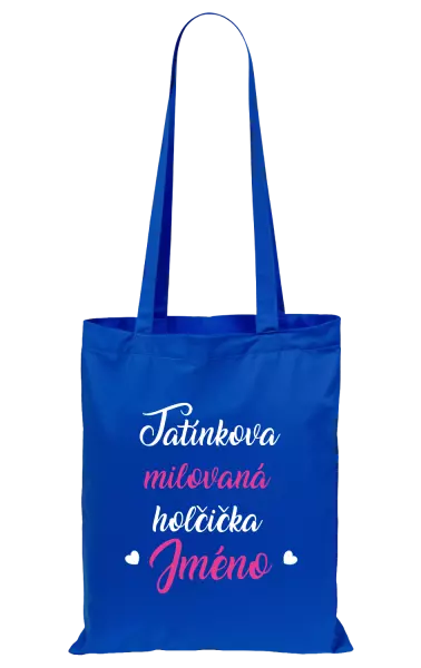 Látková taška Tatínkova milovaná holčička