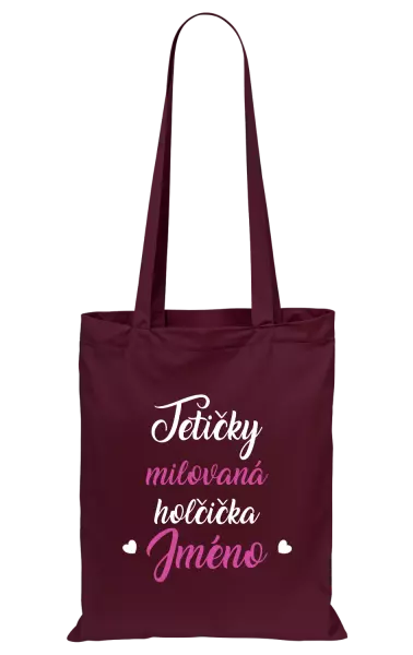 Látková taška Tetičky milovaná holčička