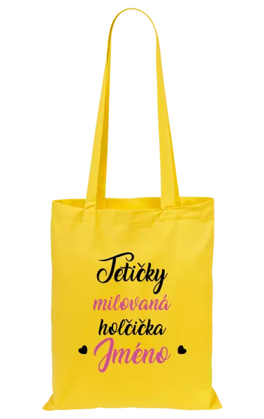 Látková taška Tetičky milovaná holčička