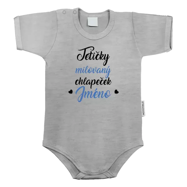 Dětské body Tetičky milovaný chlapeček