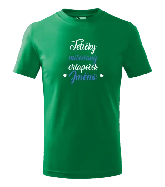 Dětské tričko Tetičky milovaný chlapeček