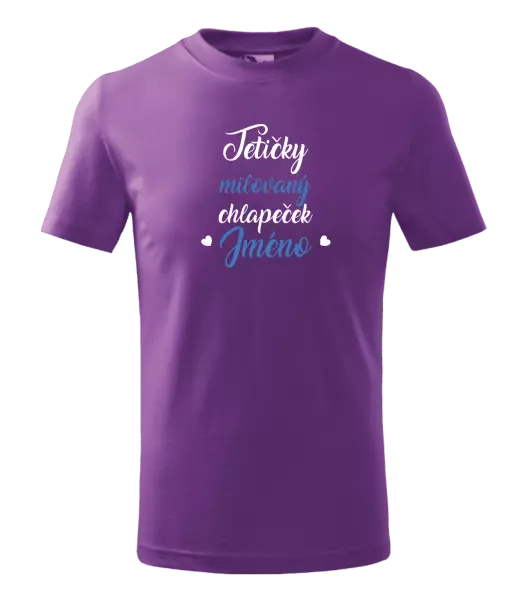 Dětské tričko Tetičky milovaný chlapeček