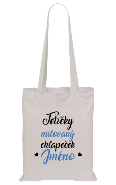 Látková taška Tetičky milovaný chlapeček