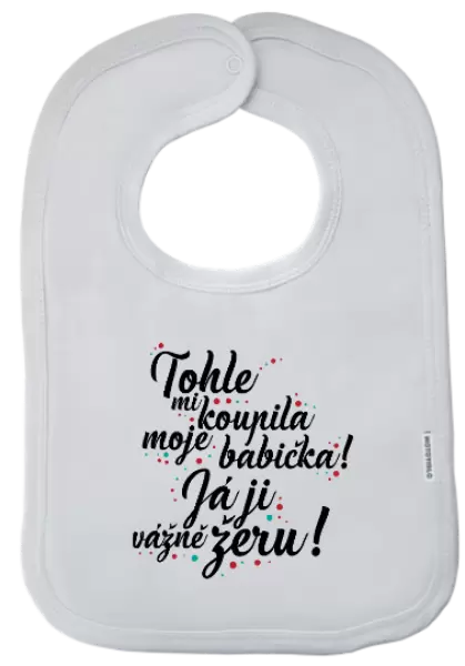 Dětský bryndák Tohle mi koupila moje babička