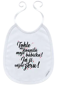 Dětský bryndák Tohle mi koupila moje babička
