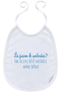 Dětský bryndák Že jsem k sežrání? Tak to jste ještě neviděli mýho taťku!