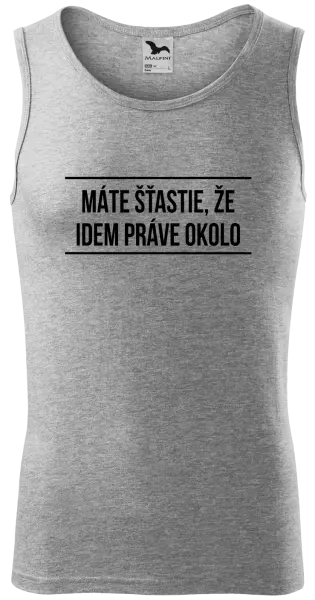 Pánske tielko Máte šťastie, že idem práve okolo 