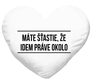 Vankúš Máte šťastie, že idem práve okolo 