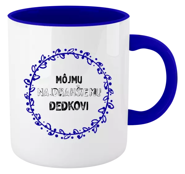 Hrnček  Môjmu najdrahšiemu dedkovi