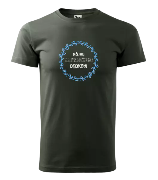 Pánske tričko Môjmu najdrahšiemu dedkovi