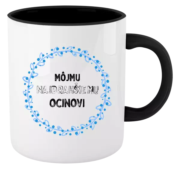 Hrnček  Môjmu najdrahšiemu ocinovi