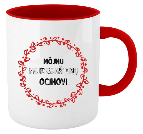 Hrnček  Môjmu najdrahšiemu ocinovi