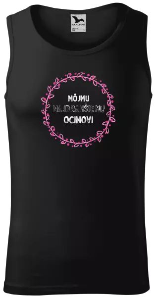 Pánske tielko Môjmu najdrahšiemu ocinovi