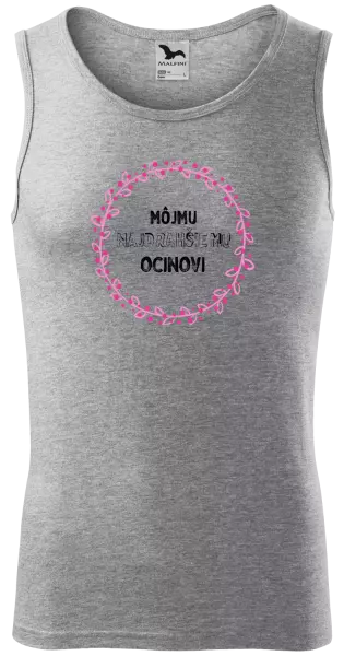 Pánske tielko Môjmu najdrahšiemu ocinovi