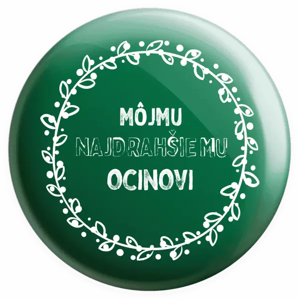 Placka Môjmu najdrahšiemu ocinovi