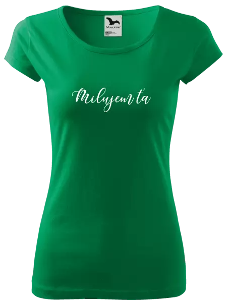 Dámske tričko Milujem ťa - nápis