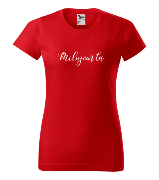 Dámske tričko Milujem ťa - nápis