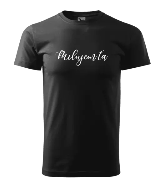 Pánske tričko Milujem ťa - nápis