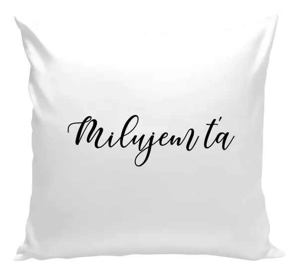 Vankúš Milujem ťa - nápis