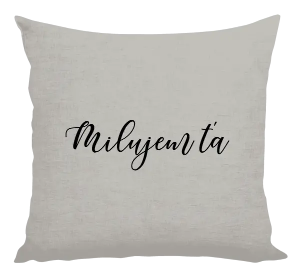 Vankúš Milujem ťa - nápis