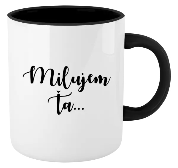 Hrnček  Milujem ťa - nápis 2