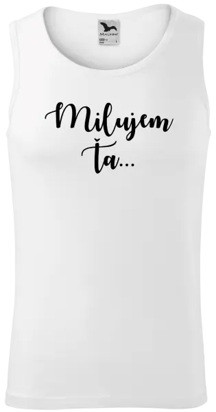 Pánske tielko Milujem ťa - nápis 2
