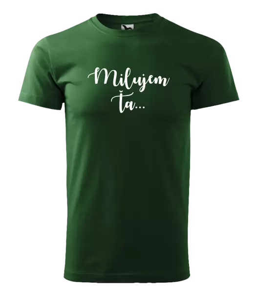 Pánske tričko Milujem ťa - nápis 2