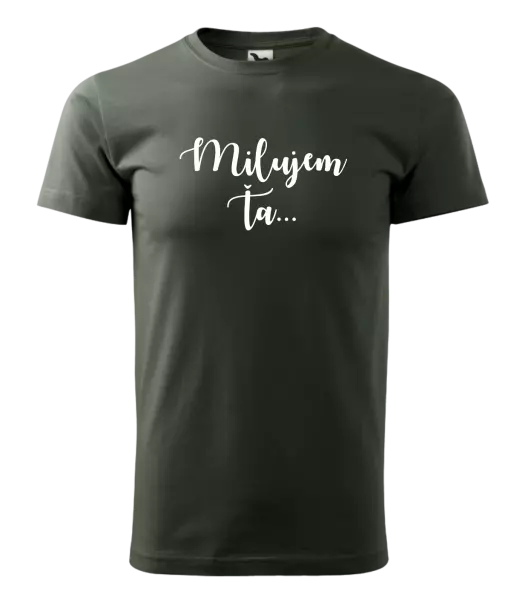 Pánske tričko Milujem ťa - nápis 2