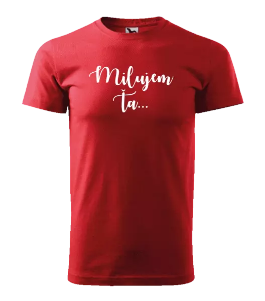 Pánske tričko Milujem ťa - nápis 2