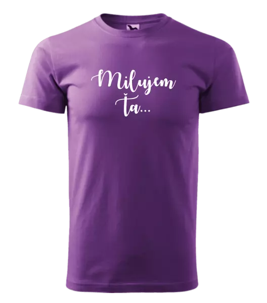Pánske tričko Milujem ťa - nápis 2