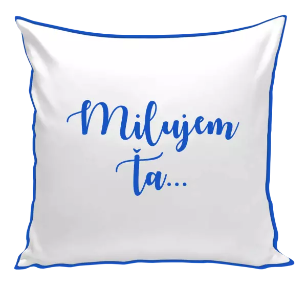Vankúš Milujem ťa - nápis 2